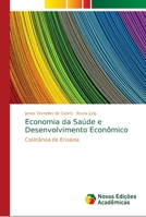 Economia da Saúde e Desenvolvimento Econômico: Coletânea de Ensaios 6139657881 Book Cover