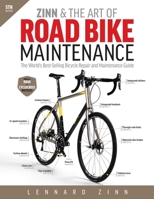 Zinn & the Art of Road Bike Maintenance 1884737706 Book Cover