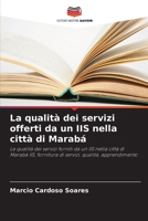 La qualità dei servizi offerti da un IIS nella città di Marabá (Italian Edition) 6207869699 Book Cover
