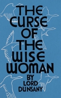 The Curse of the Wise Woman 1941147399 Book Cover