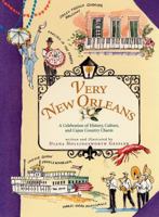 Very New Orleans: A Celebration of History, Culture, and Cajun Country Charm 1565124472 Book Cover