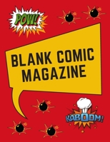 BLANK COMIC MAGAZINE: Blank Comic Book for Kids & Adults 1713241986 Book Cover