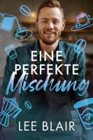 Eine perfekte Mischung (German Edition) 1957382171 Book Cover