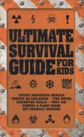 Ultimate Survival Guide for Kids 1781716803 Book Cover