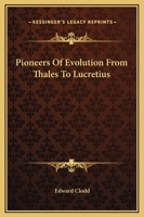 Pioneers Of Evolution From Thales To Lucretius 1425331882 Book Cover