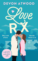 Love RX (Love and Other Jobs) 1036713288 Book Cover