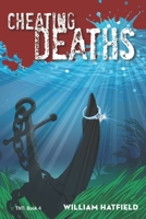Cheating Deaths: TNT #4 1692889907 Book Cover