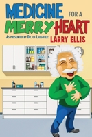 Medicine for a Merry Heart 1640696504 Book Cover