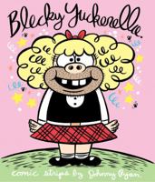 Blecky Yuckerella 1560976748 Book Cover