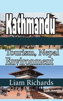 Kathmandu Tourism, Nepal Environment: History and Touristic Discovery 1670948242 Book Cover