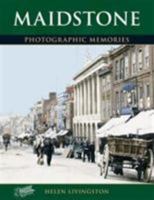 Maidstone: Photographic Memories 1859373917 Book Cover