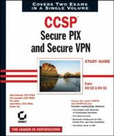 CCSP: Secure PIX and Secure VPN Study Guide (642-521 and 642-511) 0782142877 Book Cover