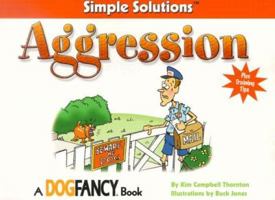 Aggression: A Simple Solutions Book (Simple Solutions (Bowtie Press)) 1889540838 Book Cover