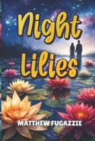 Night Lilies B0GM7B7Z8G Book Cover