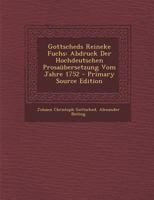 Gottscheds Reineke Fuchs: Abdruck Der Hochdeutschen Prosaübersetzung Vom Jahre 1752 1016331754 Book Cover