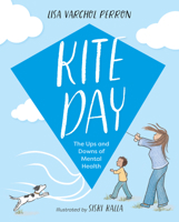 Kite Day: The Ups and Downs of Mental Health 1917194110 Book Cover