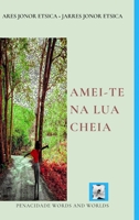 Amei-te na lua cheia 1715976282 Book Cover