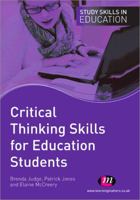 Critical Thinking Skills for Education Students 1446268411 Book Cover