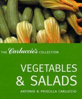 Vegetables and Salads (The Carluccio's Collection) 1899988491 Book Cover