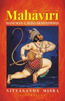 Mahaviri: Hanuman Chalisa Demystified 9387471594 Book Cover