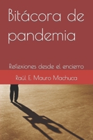Bitácora de pandemia: Reflexiones desde el encierro (Spanish Edition) B0CJ4576YT Book Cover