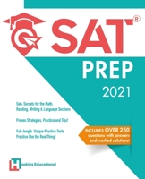 SAT Prep 2021: SAT Secrets for the Math, Reading, Writing & Language Sections. Proven Strategies, Practice and Tips! Full-length Unique Practice Tests, Practice like the Real Thing! B08MSF6MH7 Book Cover