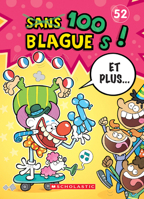 100 blagues! Et plus... N° 52 1039715524 Book Cover