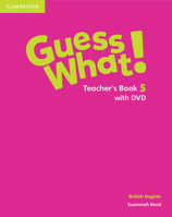 Guess What! Level 5 Teacher's Book with DVD British English 1107123208 Book Cover