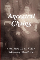 Ancestral Chains (DNA Part II of VIII) Battersby Bloodline 132699199X Book Cover