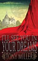 I'll See You In Your Dreams 1481175289 Book Cover