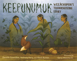 Keepunumuk: Weeachumun's Thanksgiving Story B0GMZZLGCB Book Cover