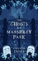 The Ghosts of Marshley Park 0578894866 Book Cover