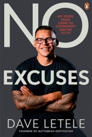 No Excuses: My Story from Crime to Community and Fat to Fit 0143776193 Book Cover