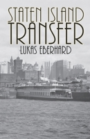Staten Island Transfer B0FL7RR6MM Book Cover