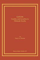 Goyim: Gentiles and Israelites in Mishnah-Tosefta 1930675585 Book Cover
