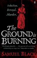 The Ground Is Burning 0571269400 Book Cover