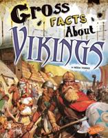 Gross Facts about Vikings 1515741753 Book Cover