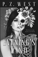 Evening's Land 1984939238 Book Cover