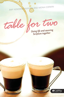 Table for two: Doing life and Savoring Scripture together (Member Book) 1415868417 Book Cover