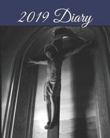 2019 Diary: Weekly Diary with Scriptures & Verses from the Bible to Inspire You Through the Year - Christian Diary, Christians Diary, 1790146526 Book Cover