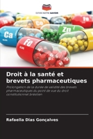 Droit à la santé et brevets pharmaceutiques (French Edition) 620776319X Book Cover