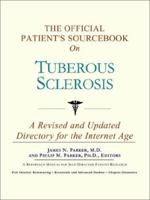 The Official Patient's Sourcebook on Tuberous Sclerosis 0597830142 Book Cover
