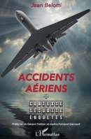 Accidents aériens: Contexte, sécurité, enquêtes (French Edition) 2343069794 Book Cover
