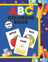 ABC Coloring Book: An Alphabet Learning Coloring Book for Toddlers and Preschoolers (Kids Ages 3-5) B0CL9FLK3Z Book Cover
