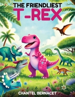Toby the T-Rex B0FX3FFGJG Book Cover