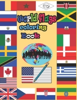 World Flags Coloring Book: World Flags Coloring Book COLOR the FLAGS of the WORld enjoy to know every part of the world and coloring flags of country null Book Cover