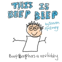 This is Beep Beep: Beep Beep has a New Hobby B0CH2D2FXF Book Cover