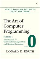 The Art of Computer Programming, Volume 4, Fascicle 0: Introduction to Combinatorial Algorithms and Boolean Functions 0321534964 Book Cover