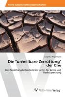 Die "Unheilbare Zerruttung" Der Ehe 3639469054 Book Cover