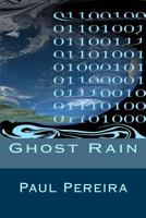 Ghost Rain (The End of Reality, #1) 1533679452 Book Cover